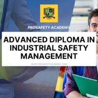 Advanced Diploma in Industrial Safety Management