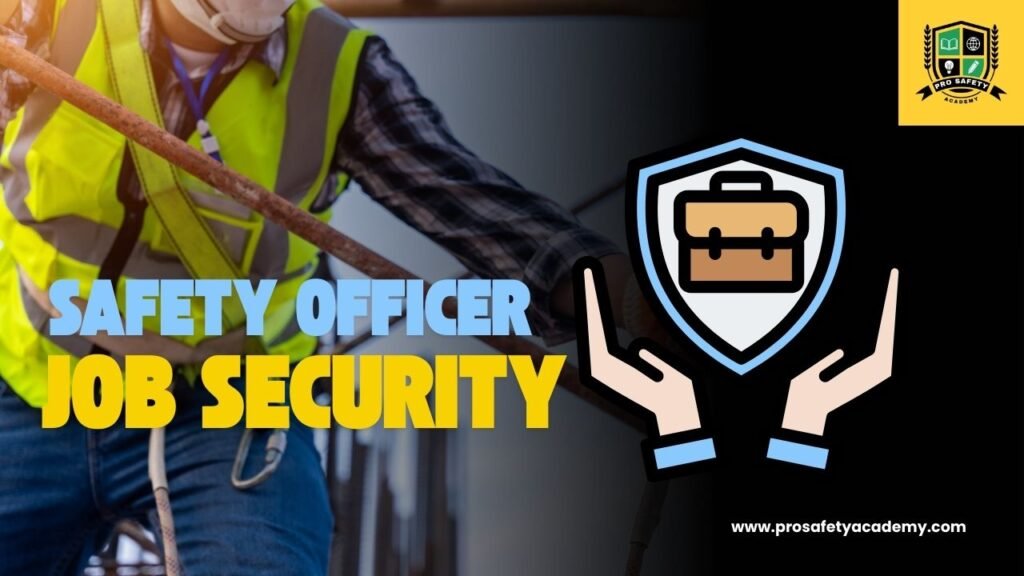 Safety Officer conducting a workplace safety inspection, symbolizing job security and professional growth.