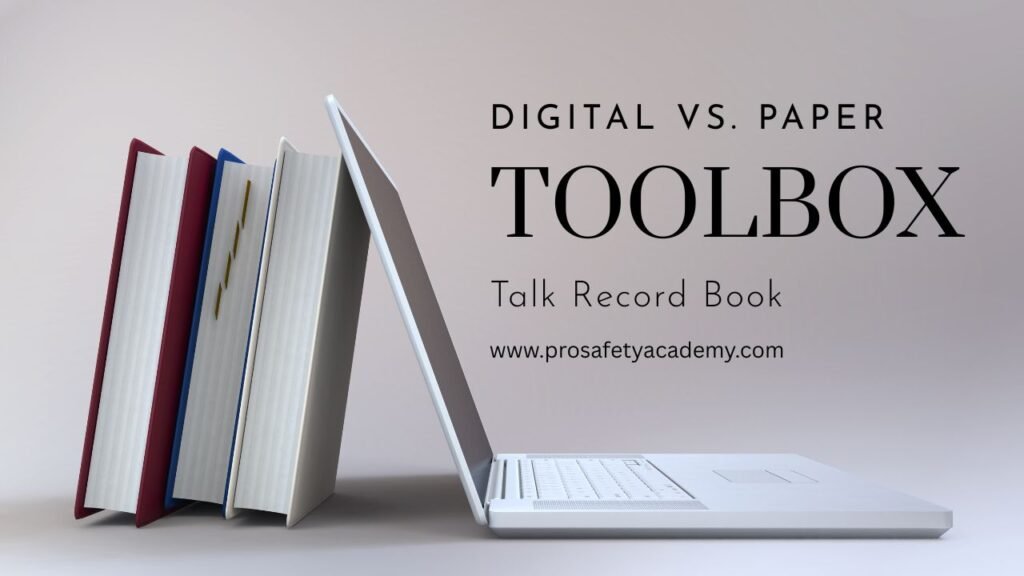 Side-by-side comparison of a paper toolbox talk record book and a digital safety app on a tablet