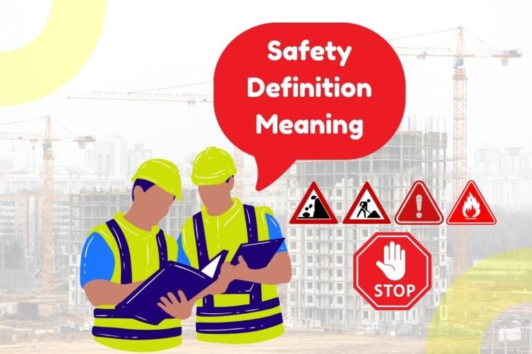 What is safety definition and meaning explained